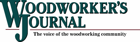 Click to go to the Woodworker's Journal Home Page